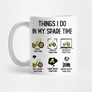 Funny Tractors lover 6 Things I Do In My Spare Time Tractors Mug